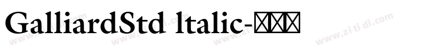 GalliardStd ltalic字体转换